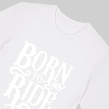 "born to ride" Bike Shirt - Premium Baumwolle